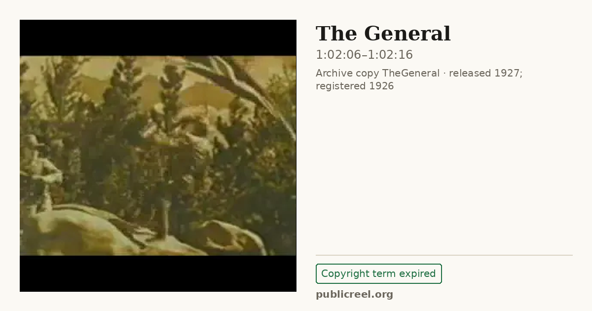 Frame from THE GENERAL (1926) at 1:02:06; US record: Copyright term expired
