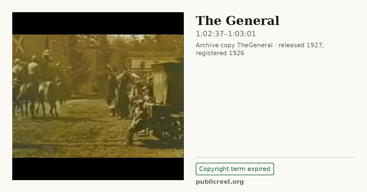 Frame from THE GENERAL (1926) at 1:02:37; US record: Copyright term expired