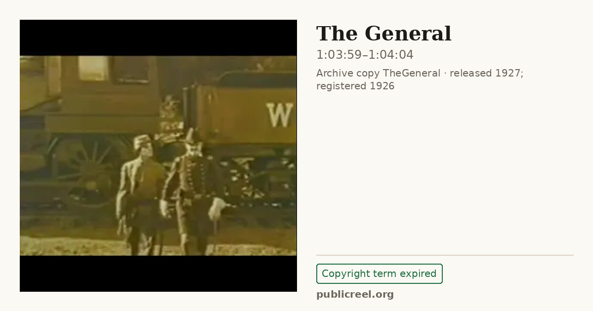 Frame from THE GENERAL (1926) at 1:03:59; US record: Copyright term expired