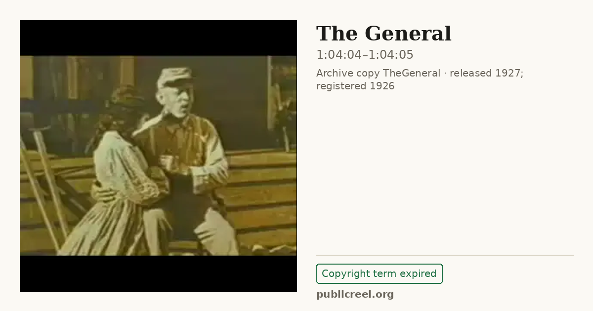 Frame from THE GENERAL (1926) at 1:04:04; US record: Copyright term expired