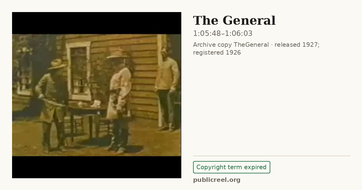 Frame from THE GENERAL (1926) at 1:05:48; US record: Copyright term expired