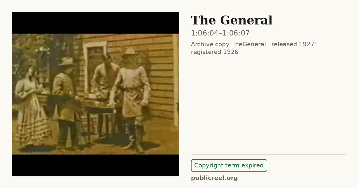 Frame from THE GENERAL (1926) at 1:06:04; US record: Copyright term expired