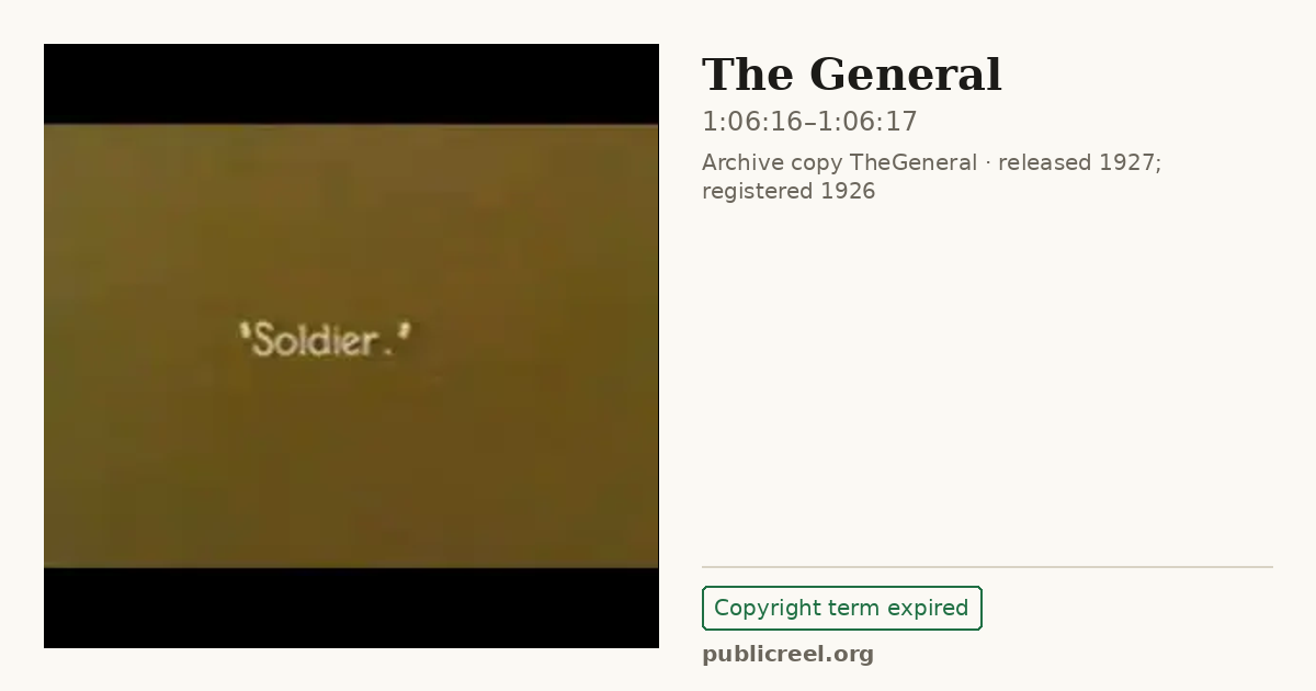 Frame from THE GENERAL (1926) at 1:06:16; US record: Copyright term expired