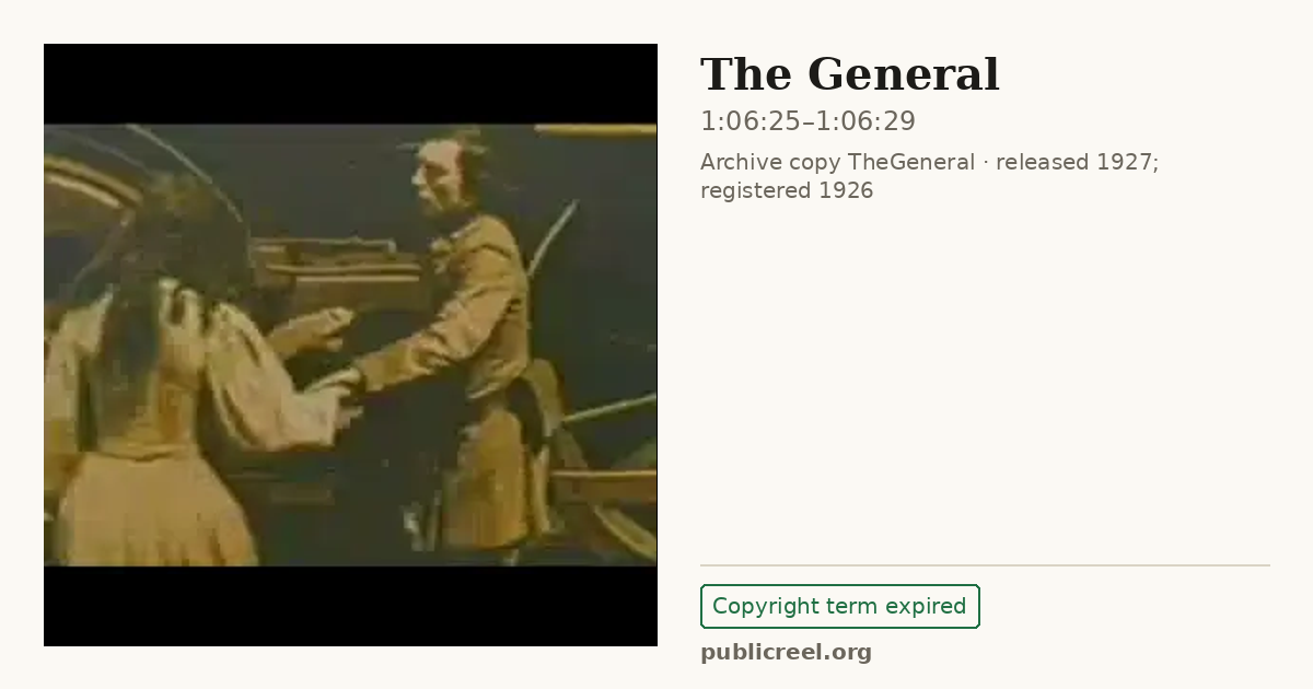 Frame from THE GENERAL (1926) at 1:06:25; US record: Copyright term expired