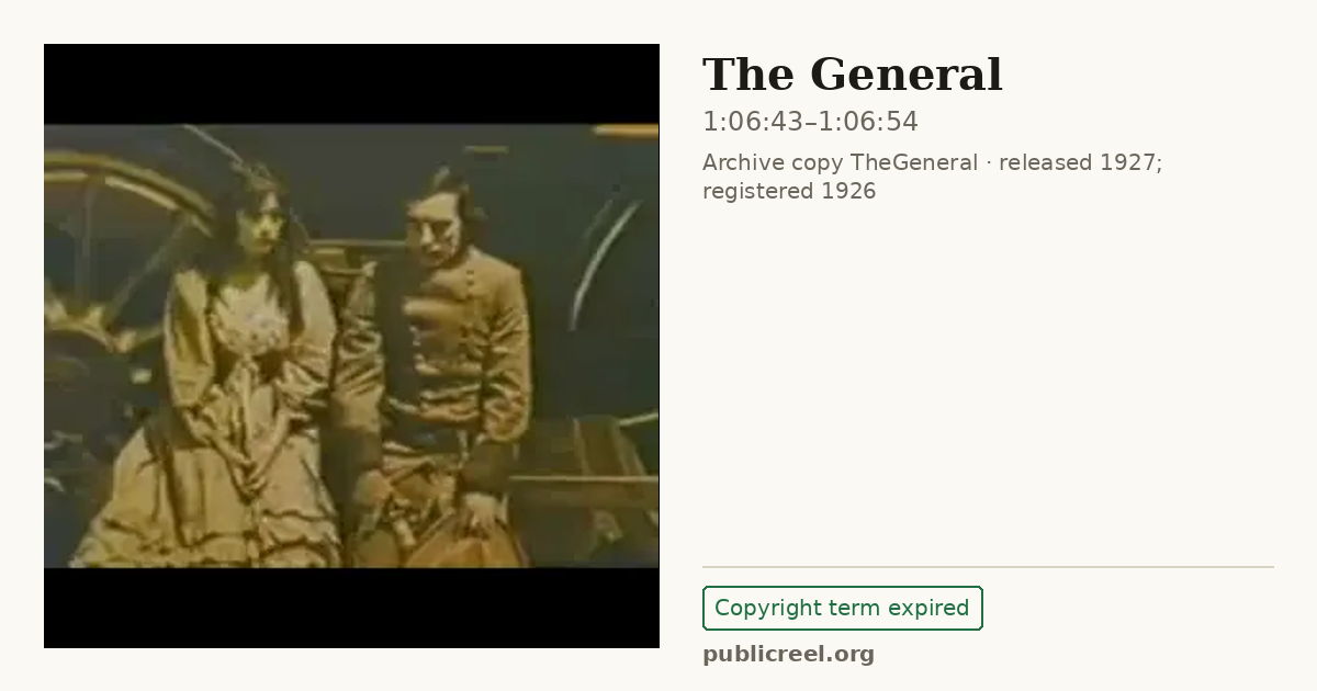 Frame from THE GENERAL (1926) at 1:06:43; US record: Copyright term expired