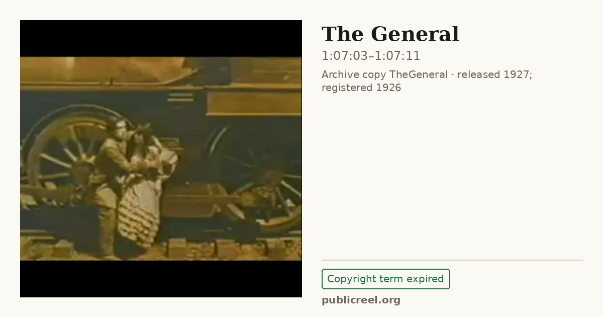 Frame from THE GENERAL (1926) at 1:07:03; US record: Copyright term expired
