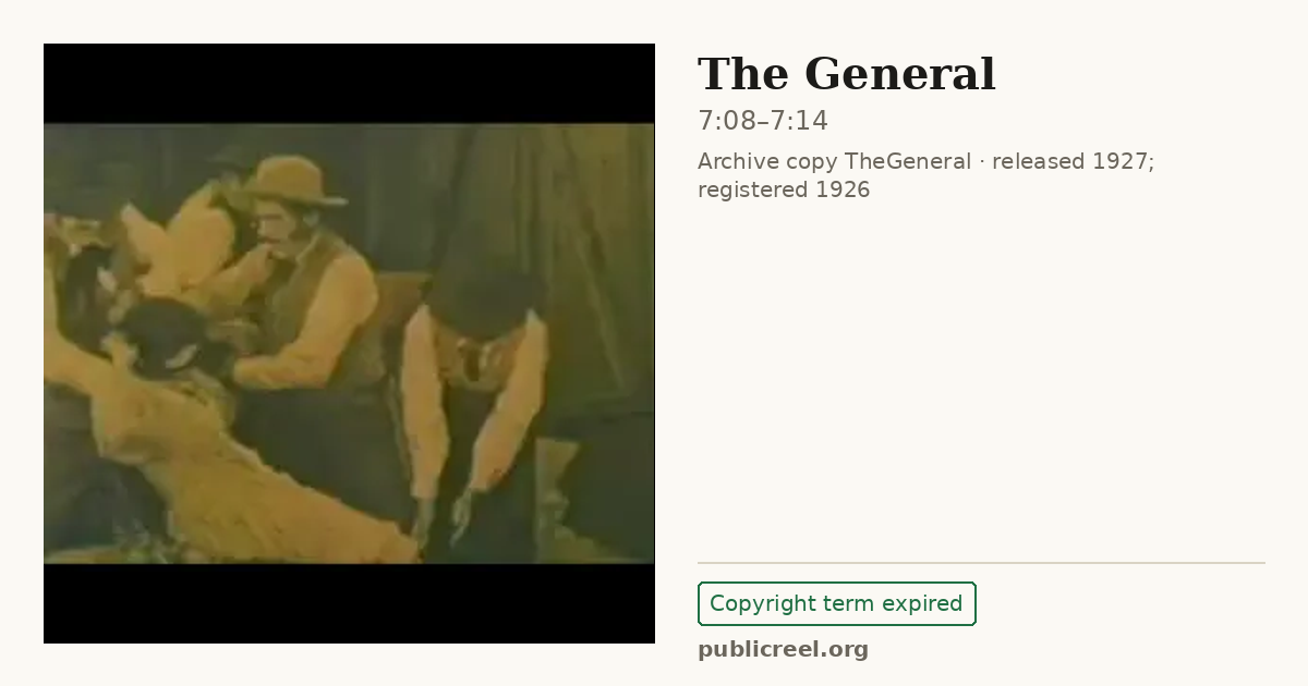 Frame from THE GENERAL (1926) at 7:08; US record: Copyright term expired