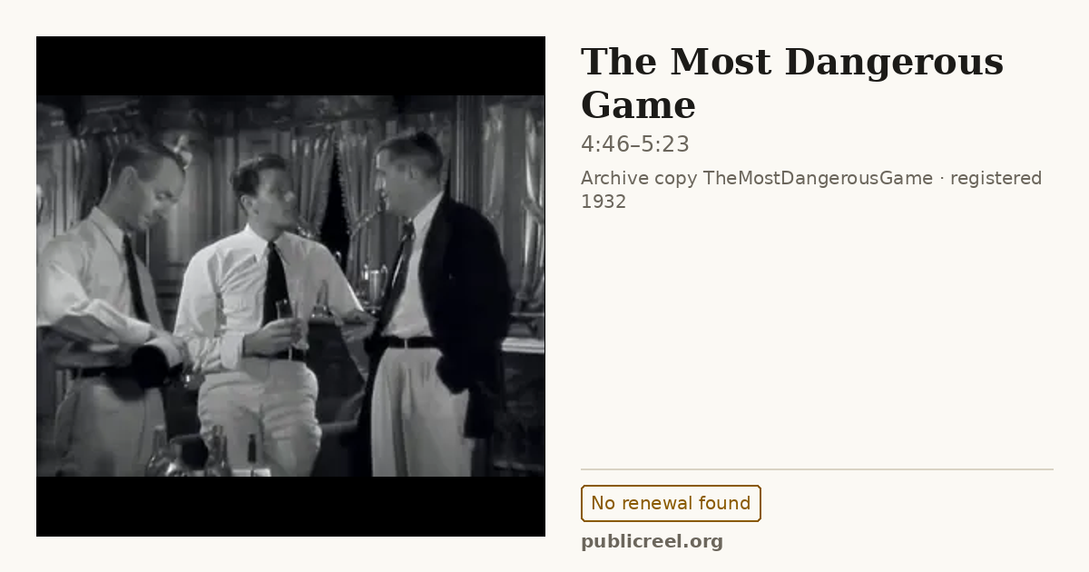 Frame from THE MOST DANGEROUS GAME (1932) at 4:46; US record: No renewal found