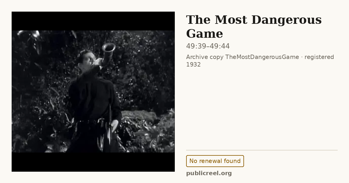 Frame from THE MOST DANGEROUS GAME (1932) at 49:39; US record: No renewal found