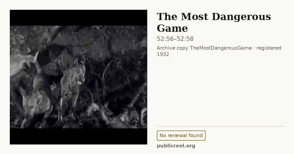 Frame from THE MOST DANGEROUS GAME (1932) at 52:56; US record: No renewal found