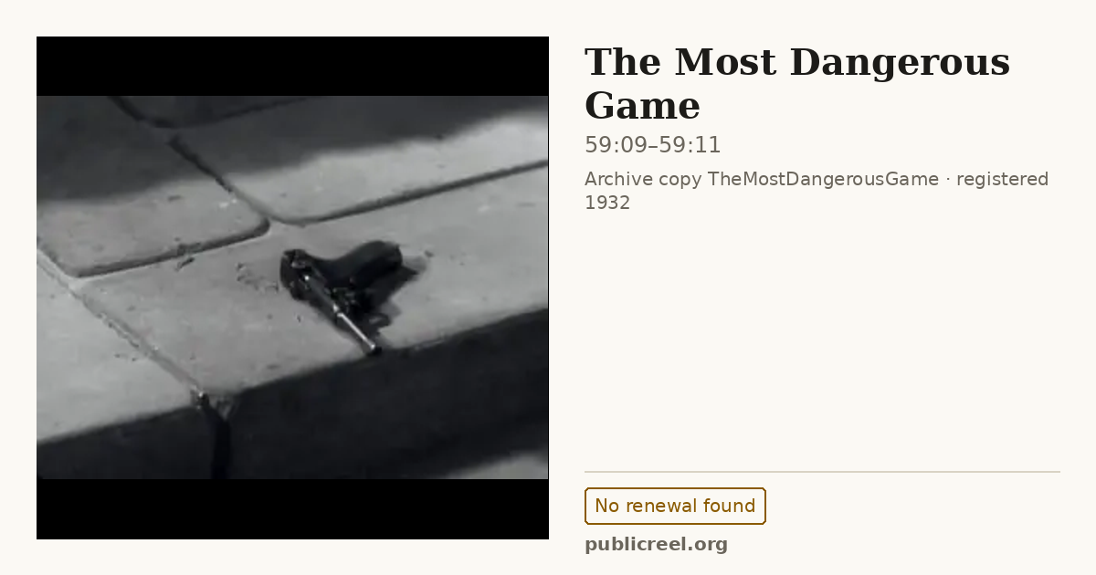 Frame from THE MOST DANGEROUS GAME (1932) at 59:09; US record: No renewal found