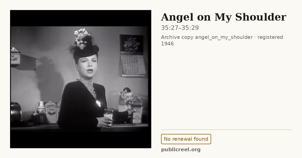 Frame from ANGEL ON MY SHOULDER (1946) at 35:27; US record: No renewal found