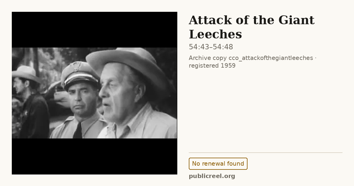 Frame from ATTACK OF THE GIANT LEECHES (1959) at 54:43; US record: No renewal found