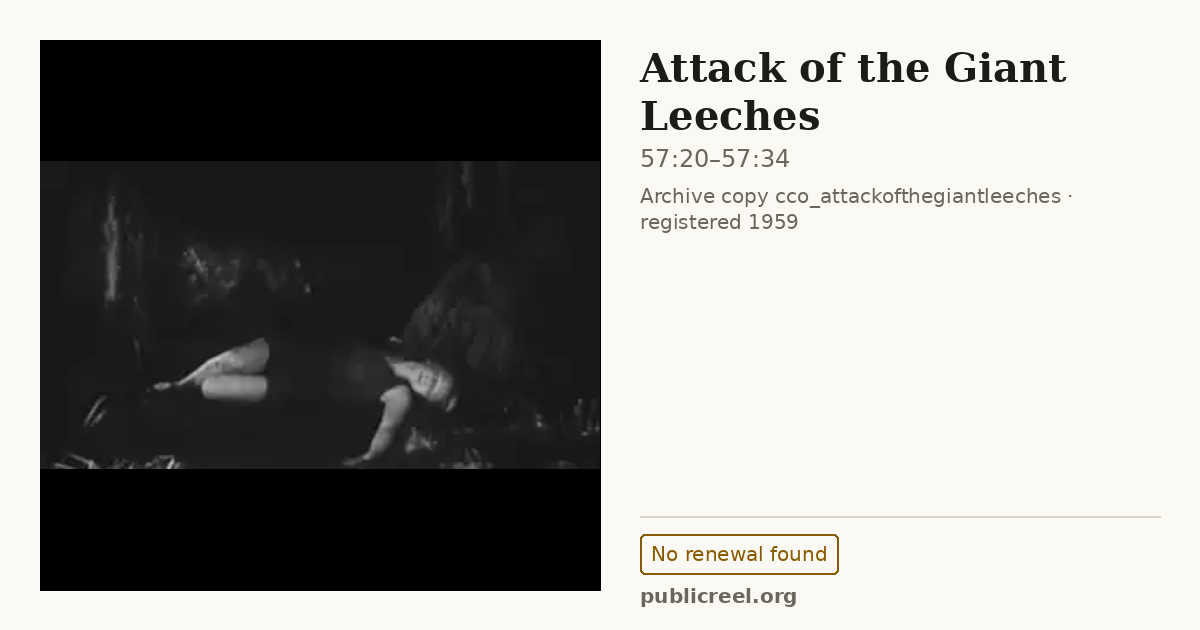 Frame from ATTACK OF THE GIANT LEECHES (1959) at 57:20; US record: No renewal found