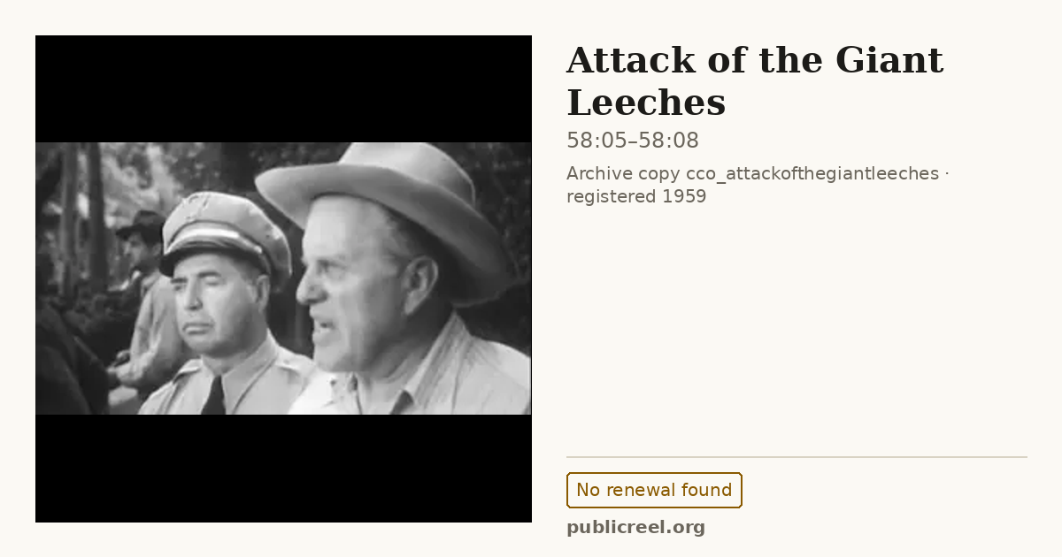 Frame from ATTACK OF THE GIANT LEECHES (1959) at 58:05; US record: No renewal found