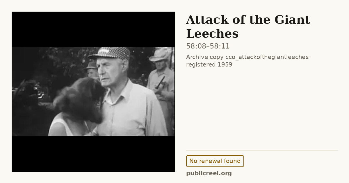 Frame from ATTACK OF THE GIANT LEECHES (1959) at 58:08; US record: No renewal found