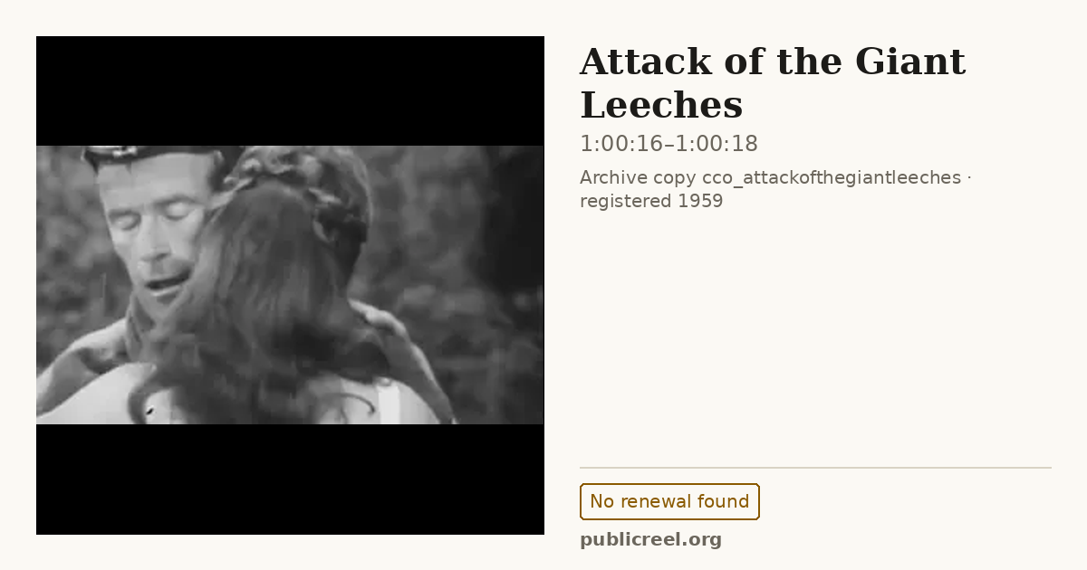 Frame from ATTACK OF THE GIANT LEECHES (1959) at 1:00:16; US record: No renewal found