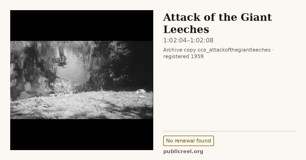 Frame from ATTACK OF THE GIANT LEECHES (1959) at 1:02:04; US record: No renewal found