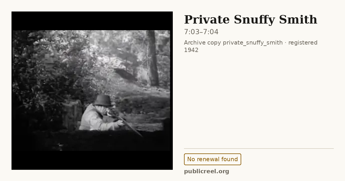 Frame from PRIVATE SNUFFY SMITH (1942) at 7:03; US record: No renewal found