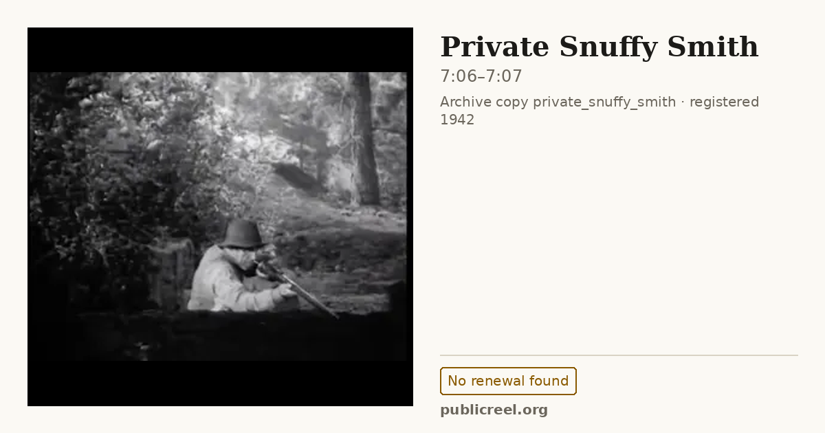 Frame from PRIVATE SNUFFY SMITH (1942) at 7:06; US record: No renewal found