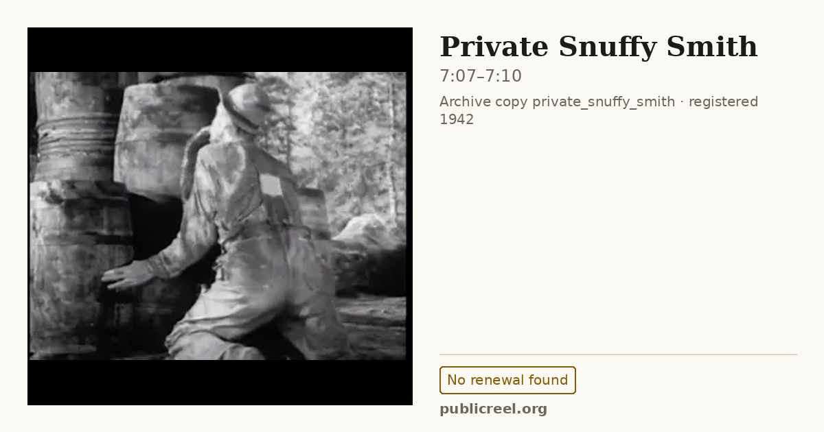 Frame from PRIVATE SNUFFY SMITH (1942) at 7:07; US record: No renewal found