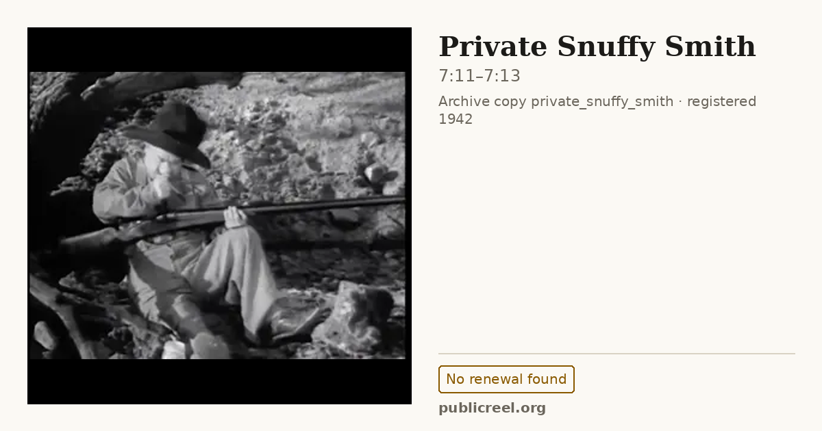 Frame from PRIVATE SNUFFY SMITH (1942) at 7:11; US record: No renewal found