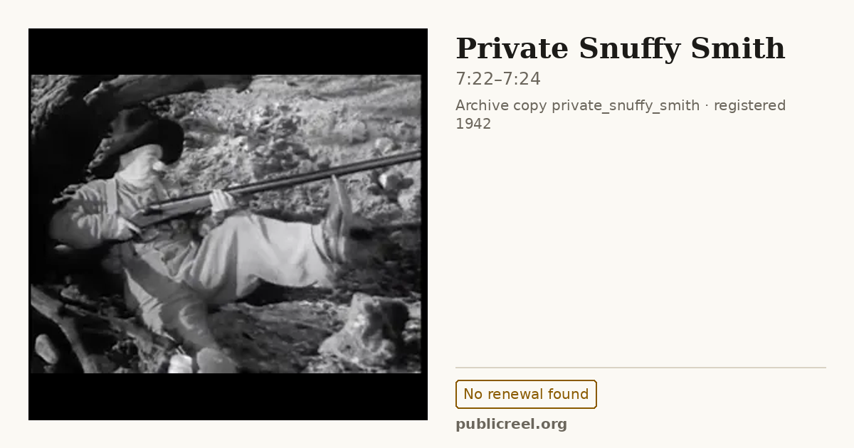 Frame from PRIVATE SNUFFY SMITH (1942) at 7:22; US record: No renewal found
