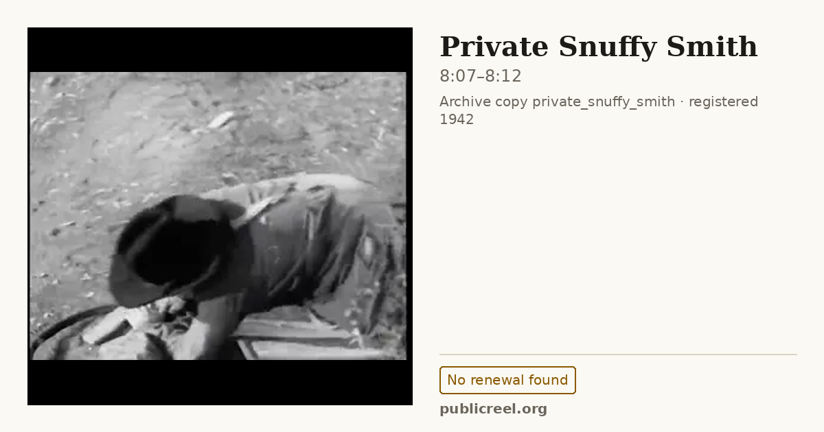 Frame from PRIVATE SNUFFY SMITH (1942) at 8:07; US record: No renewal found
