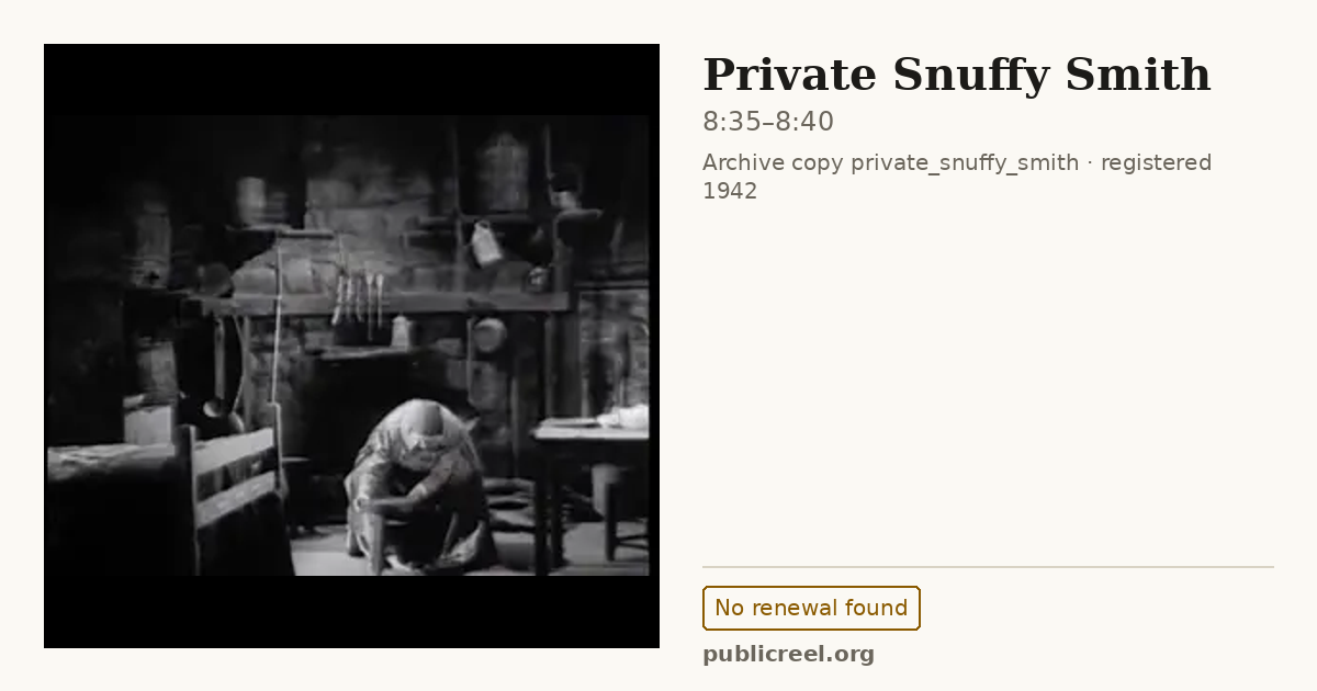 Frame from PRIVATE SNUFFY SMITH (1942) at 8:35; US record: No renewal found