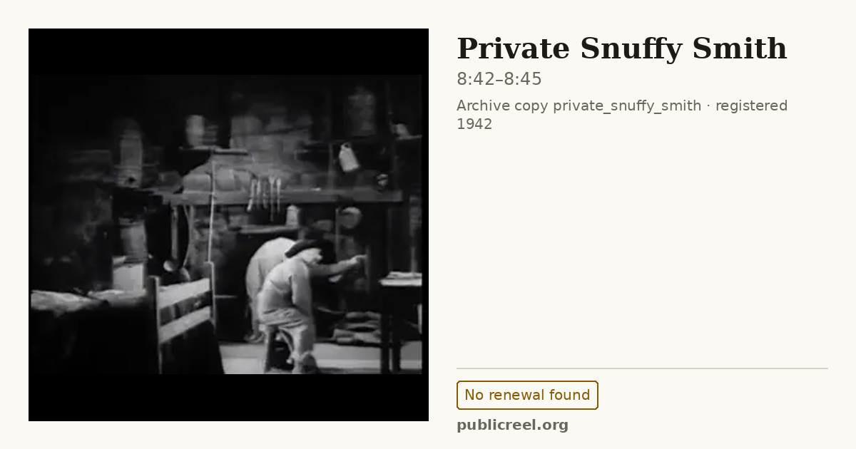Frame from PRIVATE SNUFFY SMITH (1942) at 8:42; US record: No renewal found