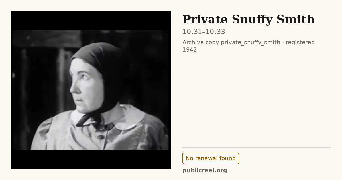 Frame from PRIVATE SNUFFY SMITH (1942) at 10:31; US record: No renewal found