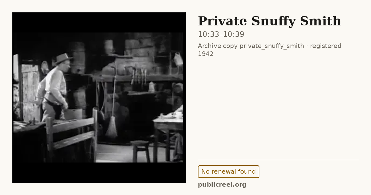 Frame from PRIVATE SNUFFY SMITH (1942) at 10:33; US record: No renewal found