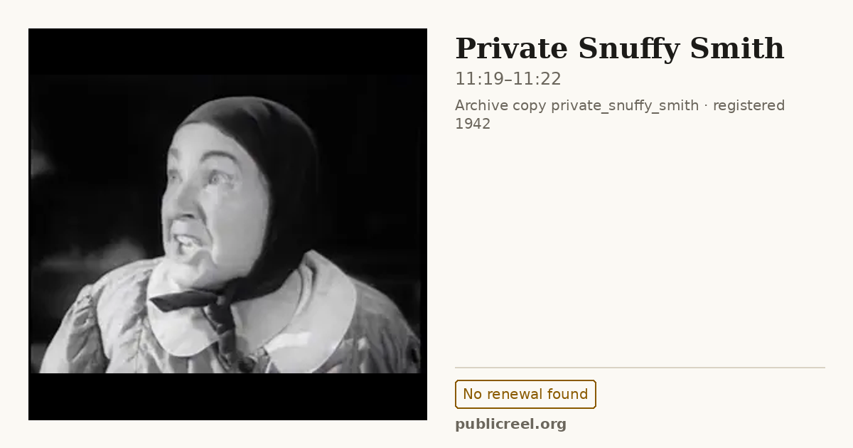 Frame from PRIVATE SNUFFY SMITH (1942) at 11:19; US record: No renewal found
