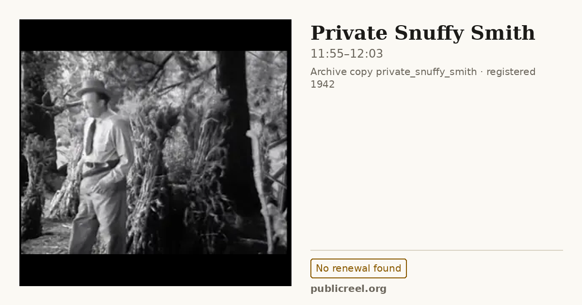 Frame from PRIVATE SNUFFY SMITH (1942) at 11:55; US record: No renewal found