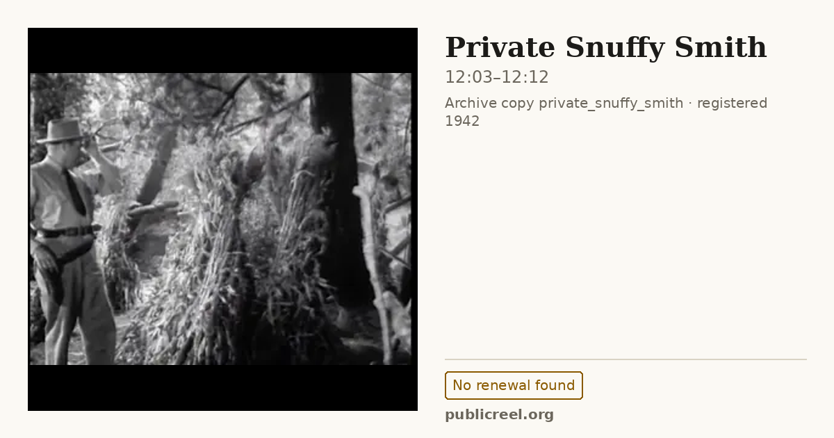 Frame from PRIVATE SNUFFY SMITH (1942) at 12:03; US record: No renewal found