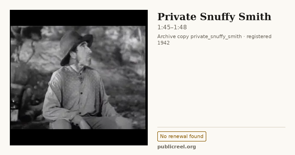 Frame from PRIVATE SNUFFY SMITH (1942) at 1:45; US record: No renewal found