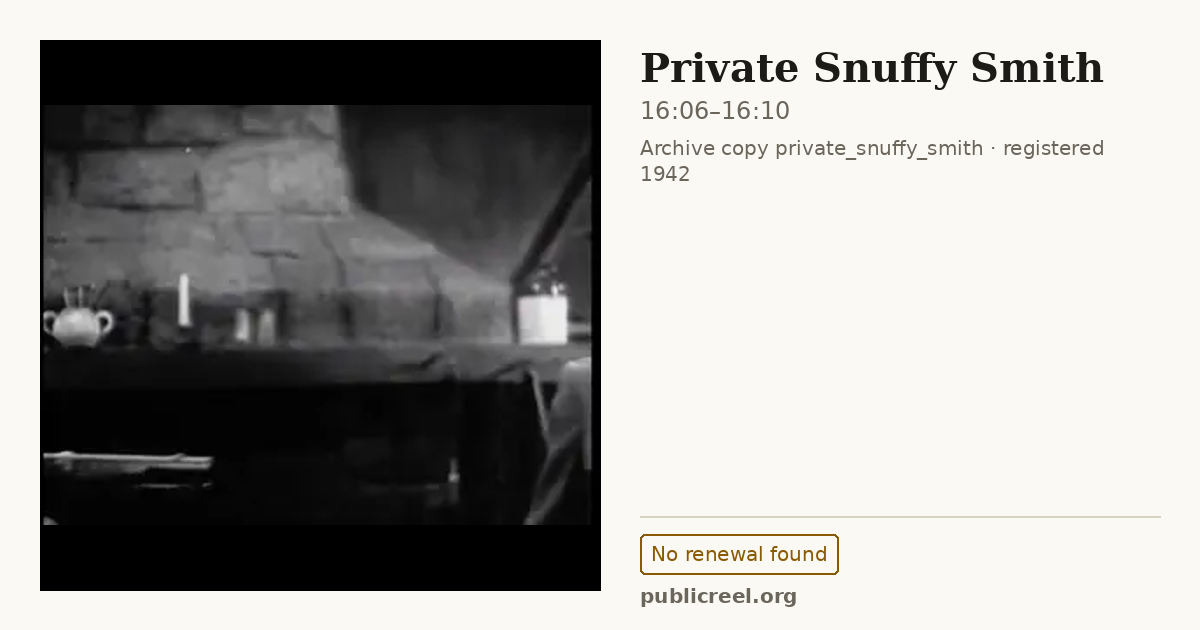 Frame from PRIVATE SNUFFY SMITH (1942) at 16:06; US record: No renewal found