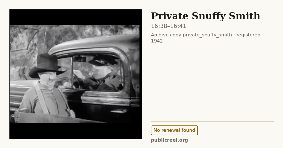 Frame from PRIVATE SNUFFY SMITH (1942) at 16:38; US record: No renewal found