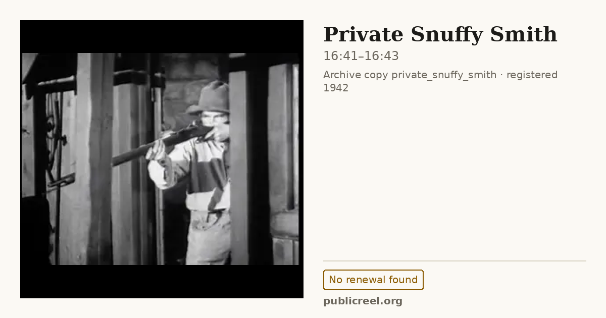Frame from PRIVATE SNUFFY SMITH (1942) at 16:41; US record: No renewal found
