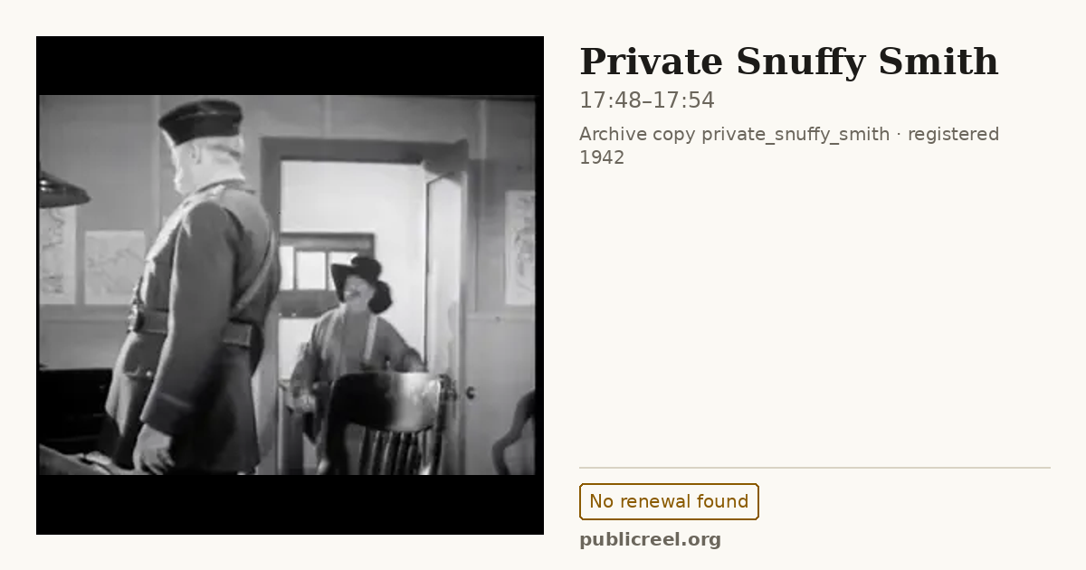 Frame from PRIVATE SNUFFY SMITH (1942) at 17:48; US record: No renewal found