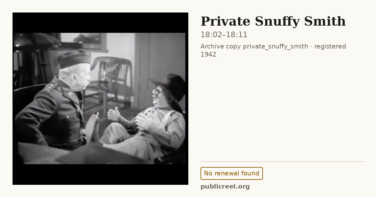 Frame from PRIVATE SNUFFY SMITH (1942) at 18:02; US record: No renewal found