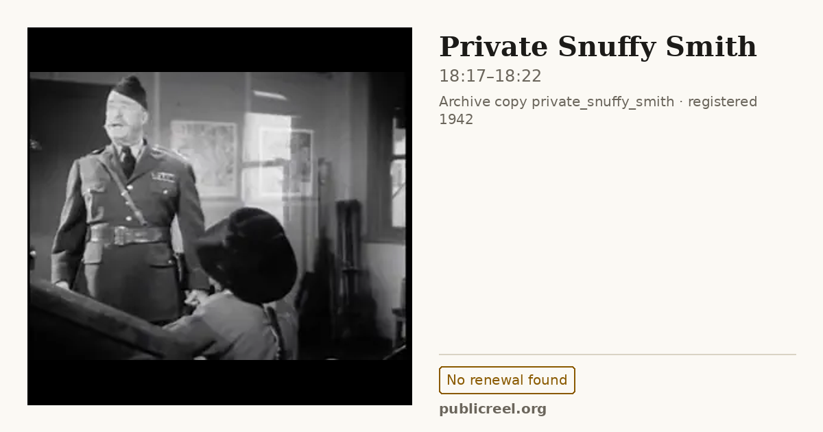 Frame from PRIVATE SNUFFY SMITH (1942) at 18:17; US record: No renewal found