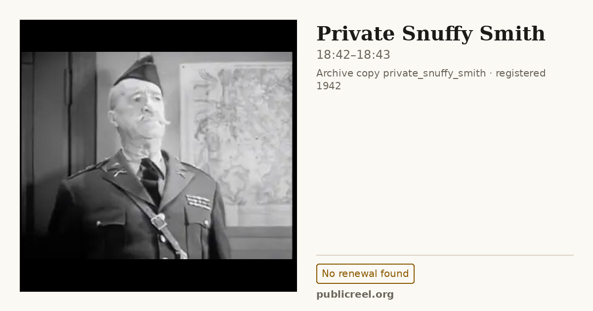Frame from PRIVATE SNUFFY SMITH (1942) at 18:42; US record: No renewal found