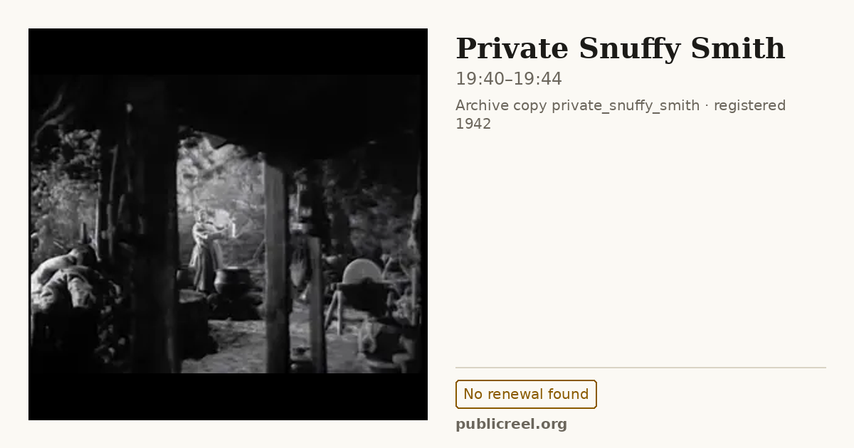 Frame from PRIVATE SNUFFY SMITH (1942) at 19:40; US record: No renewal found