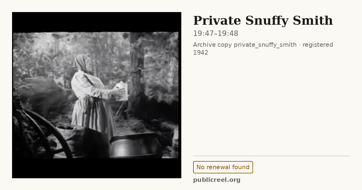 Frame from PRIVATE SNUFFY SMITH (1942) at 19:47; US record: No renewal found
