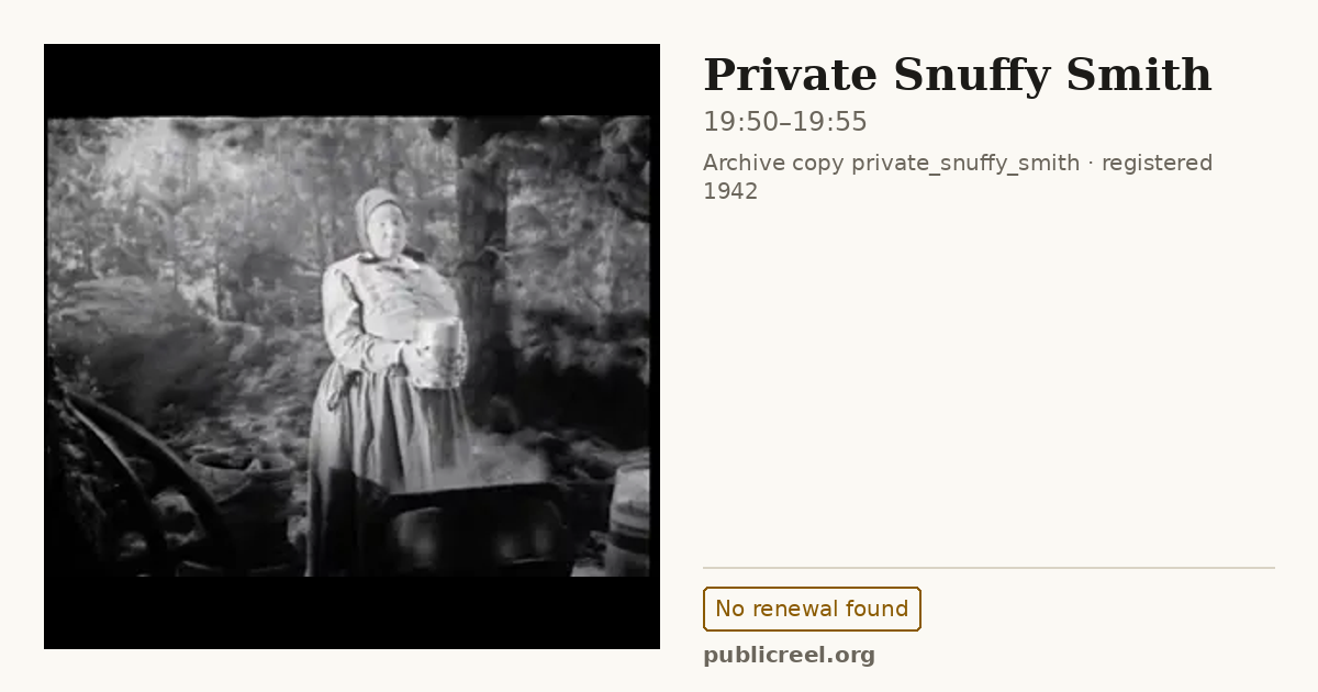 Frame from PRIVATE SNUFFY SMITH (1942) at 19:50; US record: No renewal found
