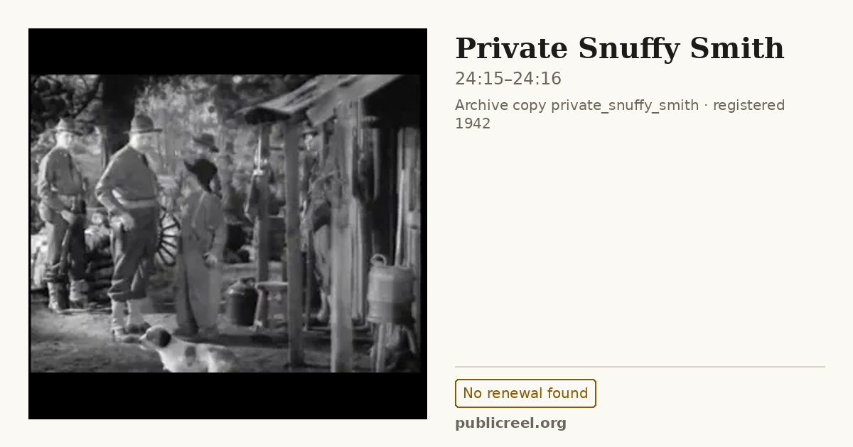 Frame from PRIVATE SNUFFY SMITH (1942) at 24:15; US record: No renewal found