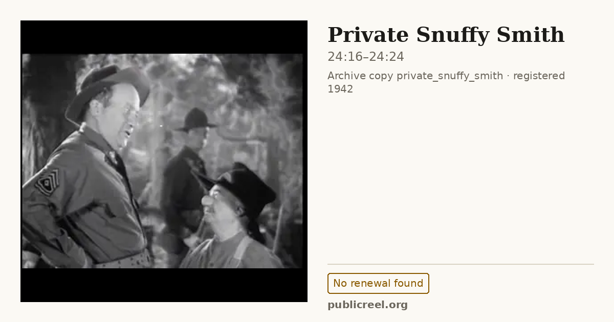 Frame from PRIVATE SNUFFY SMITH (1942) at 24:16; US record: No renewal found