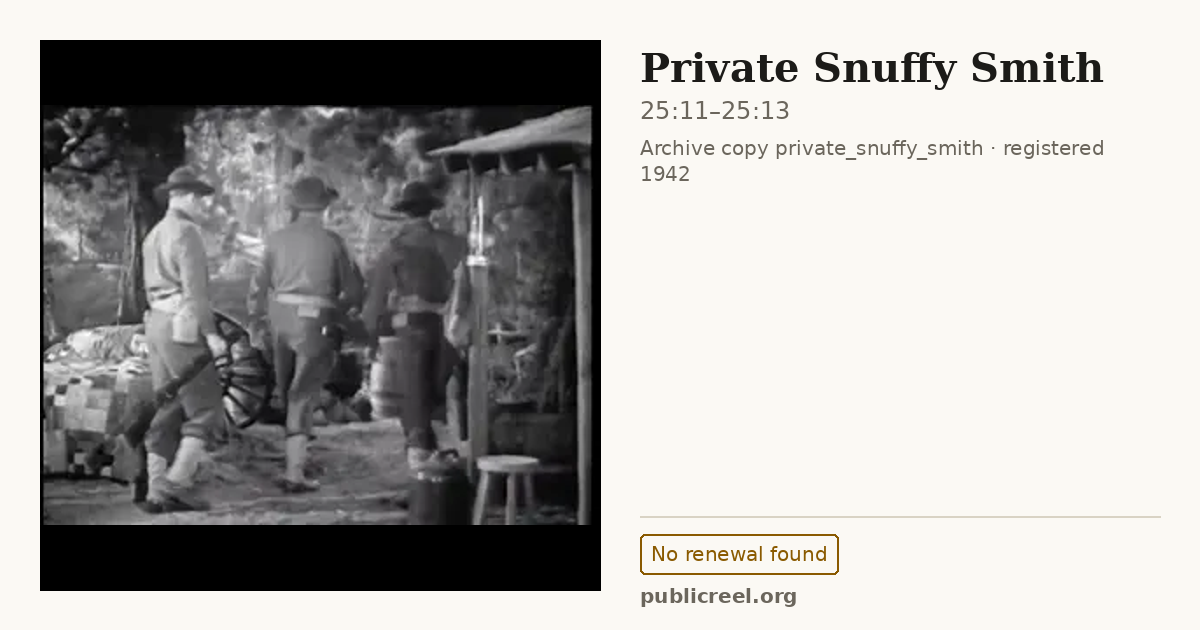 Frame from PRIVATE SNUFFY SMITH (1942) at 25:11; US record: No renewal found