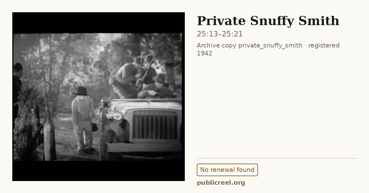 Frame from PRIVATE SNUFFY SMITH (1942) at 25:13; US record: No renewal found